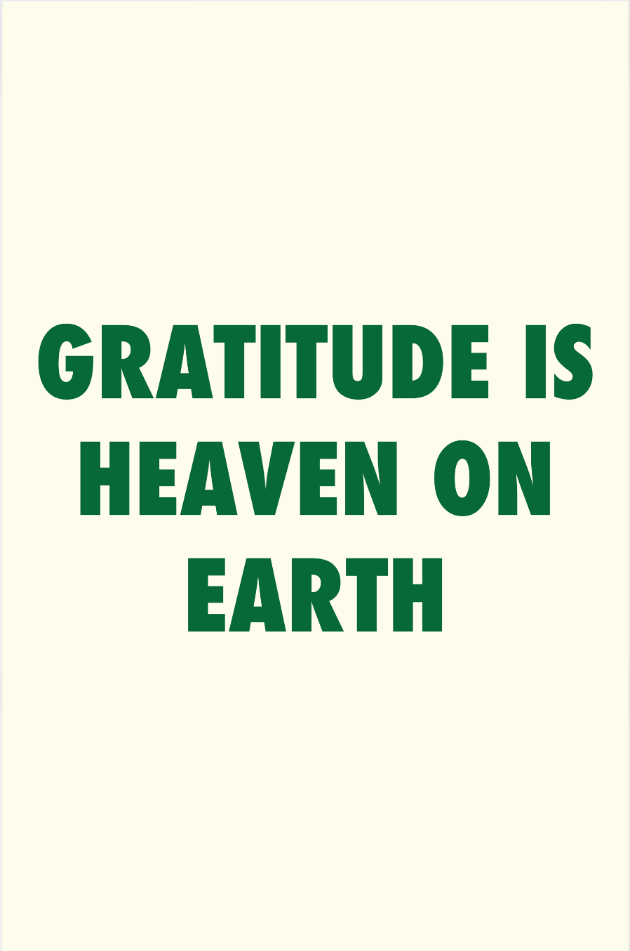 Gratitude is Heaven on Earth Poster